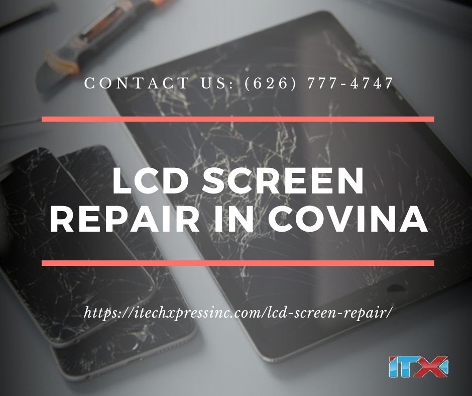 LCD screen repair Covina